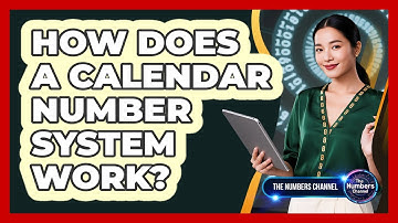 How Does A Calendar Number System Work?
