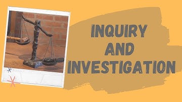 Inquiry and Investigation | Difference
