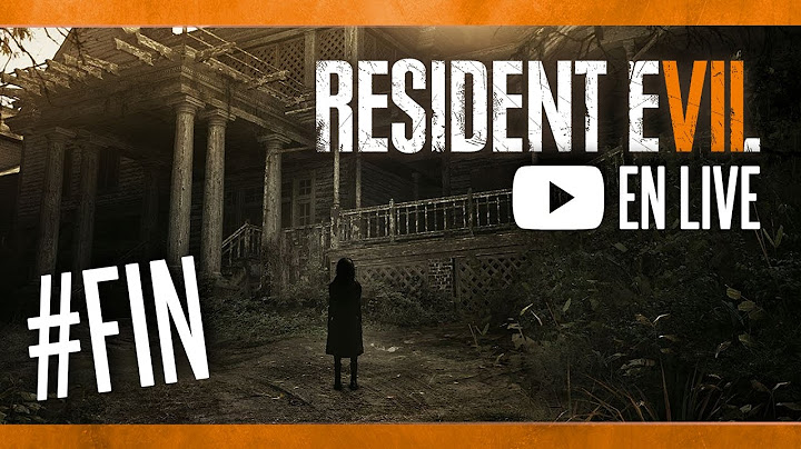 LA FIN DE L'AVENTURE HORRIFIQUE ! – Resident Evil 7 #04
