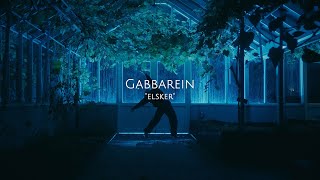 Gabbarein "Elsker" (Official Music Video)