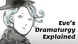 Being Our Real Selves | Eve's Dramaturgy Lyrics Explained