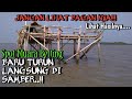 Mancing di muara gembong  bagan bang RASIM muara semblem