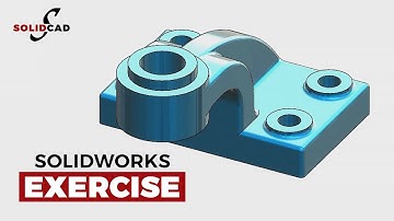 SolidWorks Exercise 11 | SolidWorks Tutorial | SolidCad