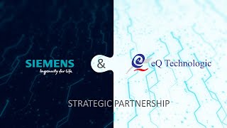 SIEMENS - eQ Technologic Strategic Partnership