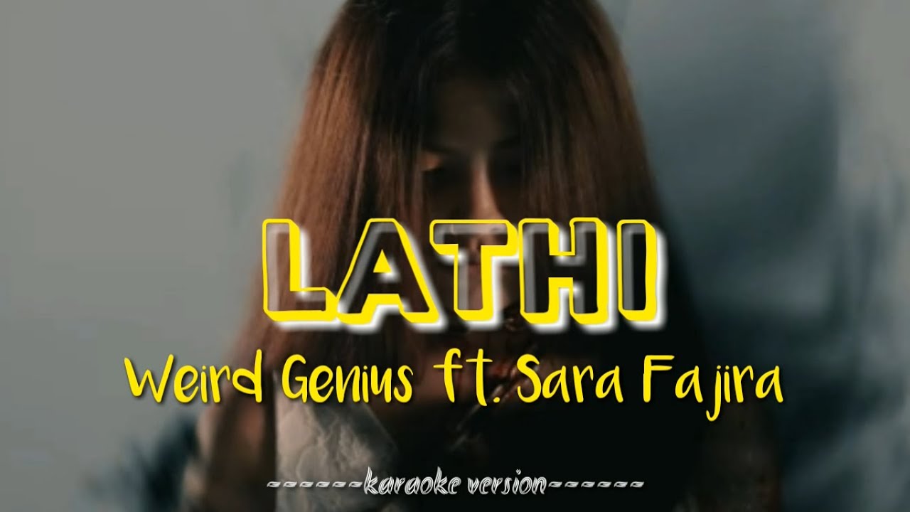 LATHI - Weird Genius ft. Sara Fajira ( instrumental / karaoke version )
