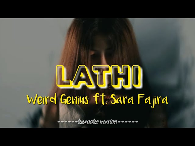LATHI - Weird Genius ft. Sara Fajira ( instrumental / karaoke version ) class=