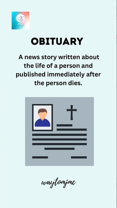 What is Obituary? #journalism #news #death #learning #media #masscommunication