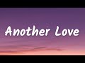 Tom Odell - Another Love (Lyrics)