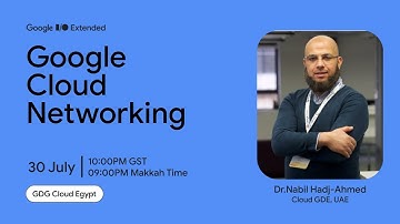 Google Cloud Networking (Dr.Nabil Hadj-Ahmed)
