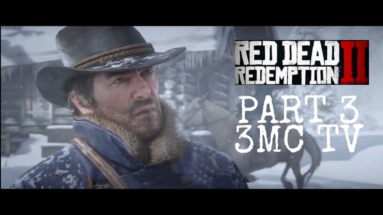 RED DEAD REDEMPTION 2 WALKTHROUGH GAMEPLAY | PART 3 CHAPTER 1 - YouTube