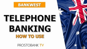 How to Use Bankwest Telephone Banking – Full Guide to Phone Banking Services