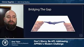 Don’t Worry, Be API   Addressing AppSec’s Modern Challenge   Erez Yalon
