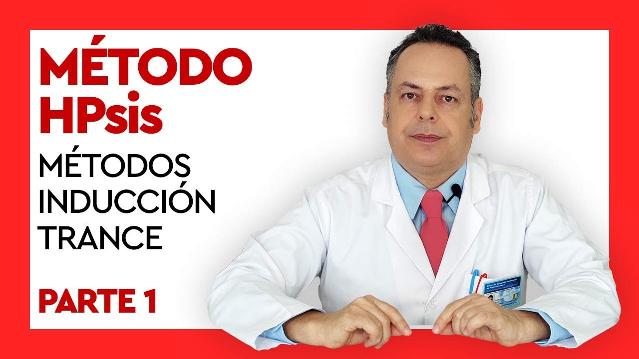 Métodos de inducción al trance - Método HPsis - Parte 1 | Curso de Hipnosis Clínica - 073