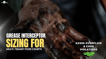 Grease Interceptor Sizing for Multi-Tenant Food Courts | Avoid Overflow & Code Violations