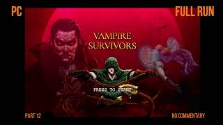 Vampire Survivors, Part 12 - PC - No Commentary