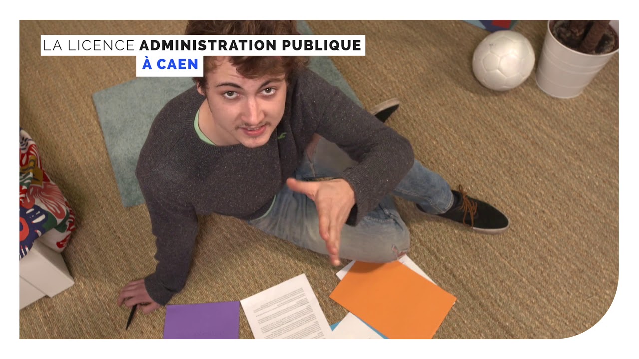 Licence Administration Publique · Comment on y travaille ?