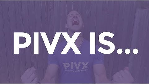 PIVX is...