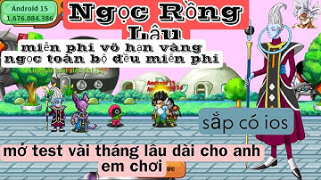 Ngọc Rồng Lậu Mới || Sever Mở Miễn Phí Vô Hạn Vàng Ngọc Châu Báu Tất Cả Đều Free Không Mất Phí