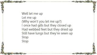 Cursive - Let Me Up Lyrics