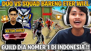 AKU DUO VS SQUAD BARENG KETUA GUILD NOMER 1 DI INDONESIA !!