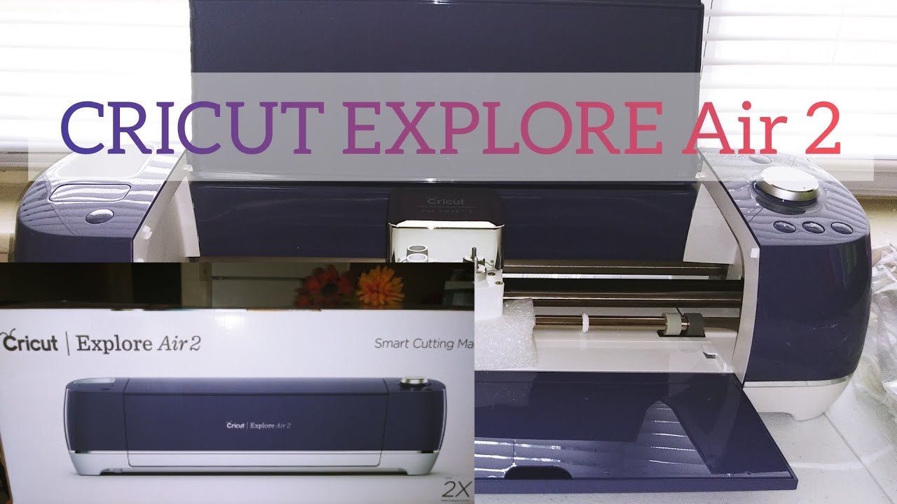 CRICUT EXPLORE AIR 2 Twilight Unboxing Beginner Friendly Wireless