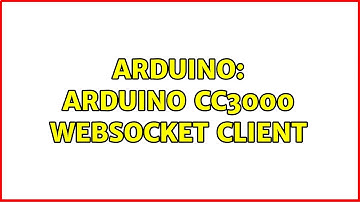 Arduino: Arduino CC3000 websocket client