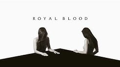 Royal Blood - She's Creeping