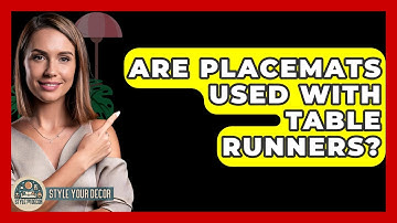 Are Placemats Used With Table Runners? - Style Your Decor