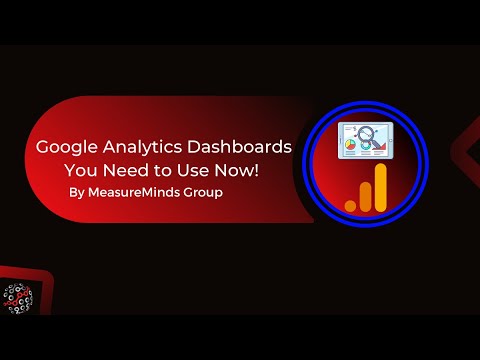 Google Analytics Dashboards You Need to Use Now! | MeasureMinds | - YouTube