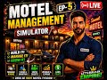 Motel Management Simulator LIVE | EP-5 | Apna Dream Motel Banayein!"