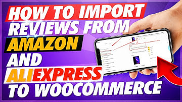 Import reviews from Aliexpress & Amazon to Woocommerce