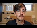 Jean Baudrillard vs. Marxism