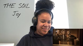 The Soil  Joy (we are family) |  REACTION!!!