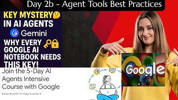 Day 2B – Agent Tools Best Practices | Google AI Intensive | Why We Use Secret Key & Fix Errors