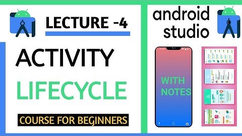 Activity Lifecycle In Android Studio 😀 |Lec-4 |Android Development For Absolute Beginners in Hindi|