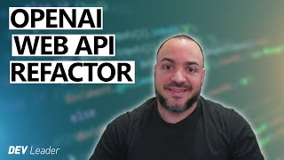 OpenAI Web APIs in .NET C# - Refactoring