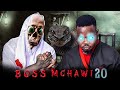 Boss mchawi  20 