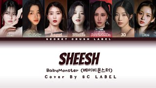 [COVER] BABYMONSTER_SHEESH_ || Cover by secret crush label