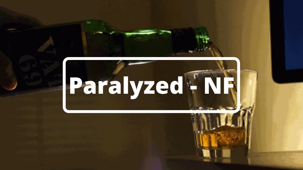 NF - Paralyzed (Lyric / Lyric Video)