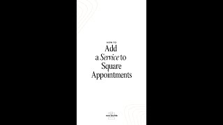 How to add a service to Square Appointments