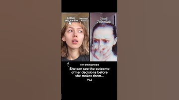 #pov She can see the outcome of her decisions before she makes them… Pt.2