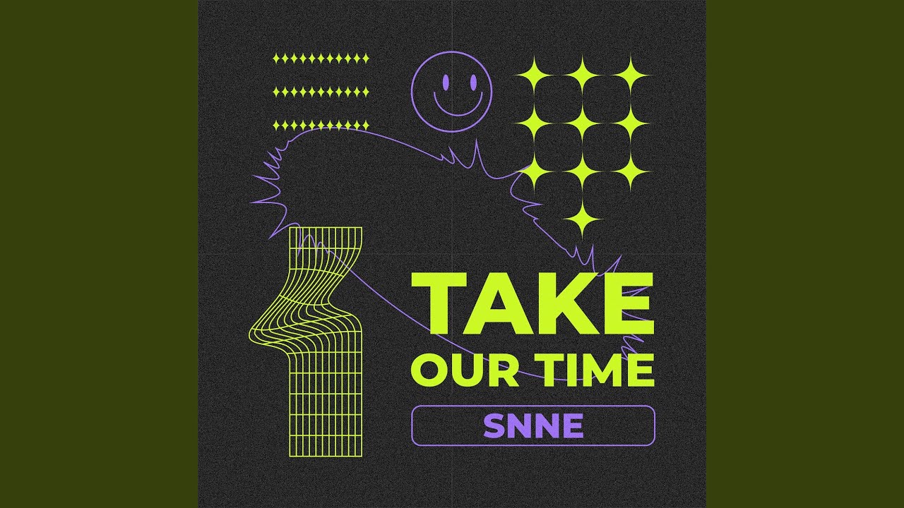 Take Our Time