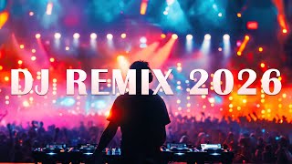 Download Lagu DJ REMIX 2026 - Mashups \u0026 Remixes of Popular Songs 2026 | DJ Remix Song Club Music Disco DJ Mix 2026 MP3
