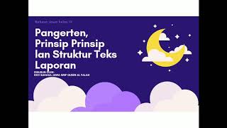 Materi 1 Bahasa Jawa kelas 9, Penulisan Teks Laporan Bahasa Jawa