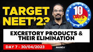 Target NEET 2023 - 10 Days Challenge - Day 07 - EXCRETORY PRODUCTS & THEIR ELIMINATION | Xylem NEET
