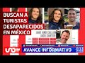 FBI interviene en investigación de turistas desaparecidos y viajan a México padres de turistas