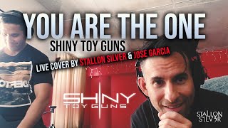 Shiny Toy Guns - You Are The One [Live Cover by Stallon Silver & Jose Garcia]