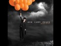 Our Lady Peace - Paper Moon (w/Lyrics)