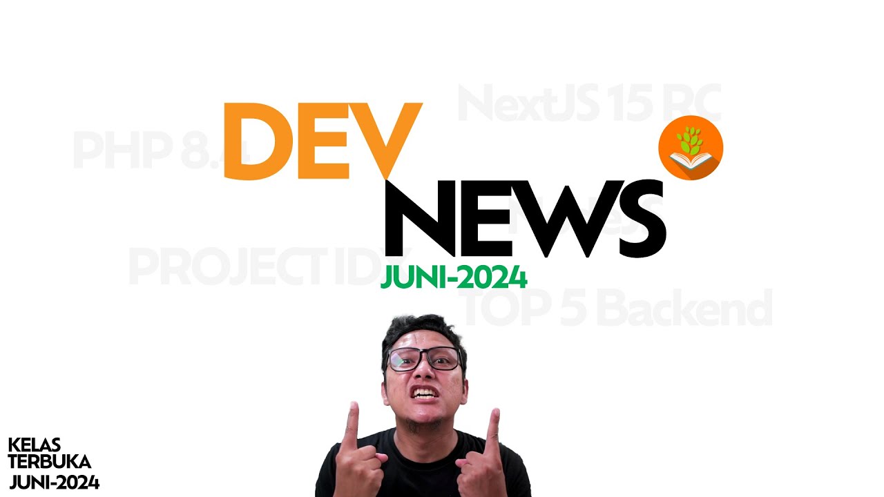 Dev News JUNI 2024 - NextJS, php, Project IDX, Top 5 BackEnd NodeJs ...
