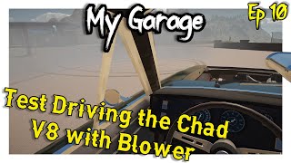 Ep 10 | Test Driiving the Chad with Blower | My Garage screenshot 1